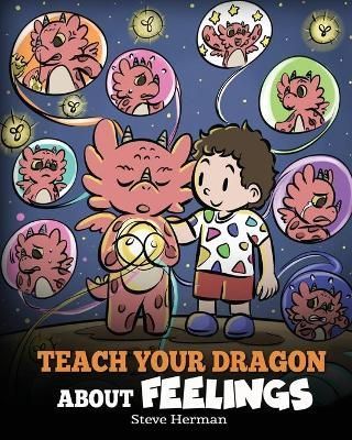 Teach Your Dragon About Feelings By Herman 9781649161185 (Paperback)