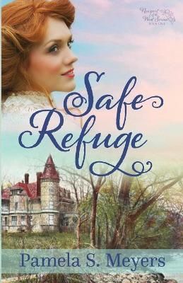 Safe Refuge By Pamela S Meyers 9781649170149 (Paperback)