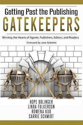 Getting Past the Publishing Gatekeepers By Fulkerson 9781649172426