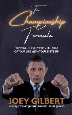 The Championship Formula By Gilbert, Joey 9781649215475 (Paperback)
