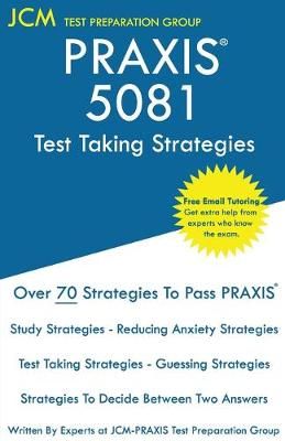 PRAXIS 5081 Test Taking Strategies 9781649260765 (Paperback)