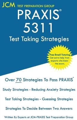 PRAXIS 5311 Test Taking Strategies 9781649261120 (Paperback)