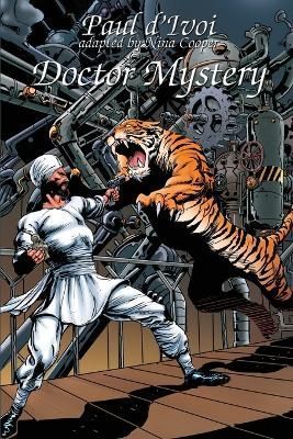 Doctor Mystery By d'Ivoi, Paul 9781649321282 (Paperback)