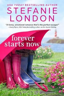 Forever Starts Now By Stefanie London 9781649370235 (Paperback)