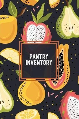 Pantry Inventory By Newton 9781649442314 (Paperback)