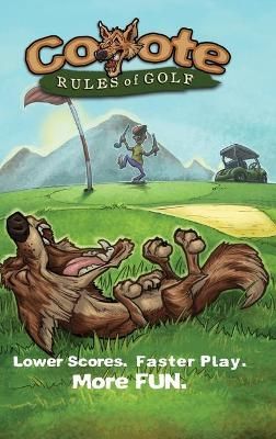 Coyote Rules of Golf By Sieck, Ronald E, 9781649457585 (Hardback)