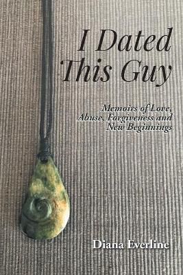I Dated This Guy By Diana Everline 9781649528803 (Paperback)