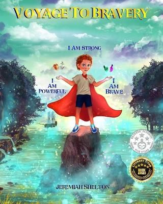 Voyage To Bravery By Shelton 9781649531063 (Paperback)