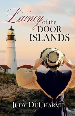 Lainey of the Door Islands By DuCharme 9781649600028 (Paperback)
