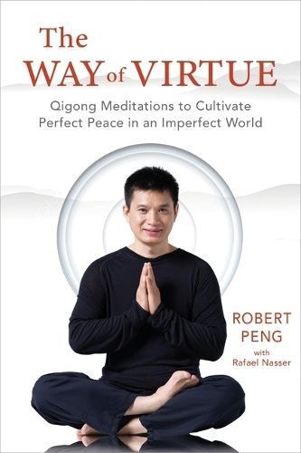 The Way of Virtue By Robert Peng, Rafael Nasser 9781649631510