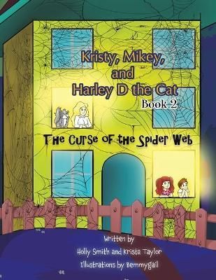 Kristy, Mikey, and Harley D the Cat. Book 2 9781649799203 (Paperback)