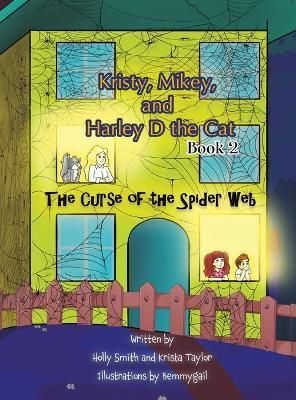 Kristy, Mikey, and Harley D the Cat. Book 2 9781649799210 (Hardback)