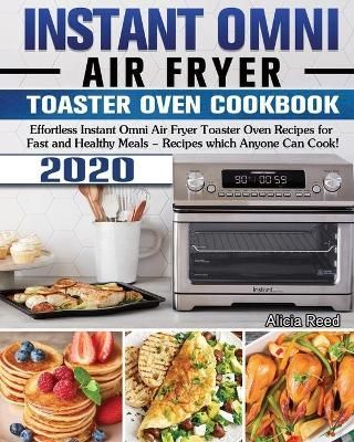 Instant Omni Air Fryer Toaster Oven Cookbook 2020 By Reed (Paperback)