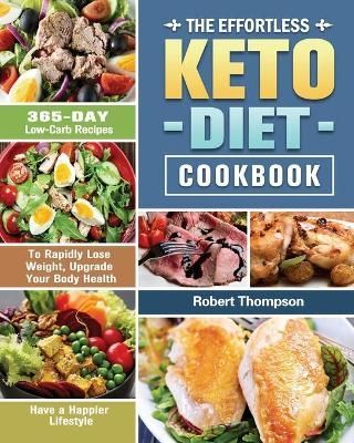 Effortless Keto Diet Cookbook By Thompson 9781649845948 (Paperback)