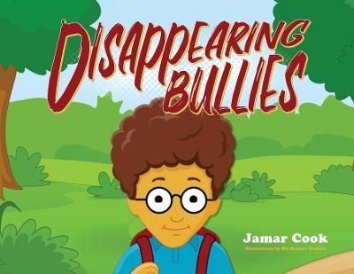 Disappearing Bullies By Cook 9781649904317 (Paperback)