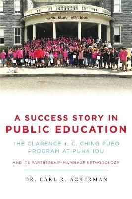 Success Story in Public Education By Ackerman 9781649905192