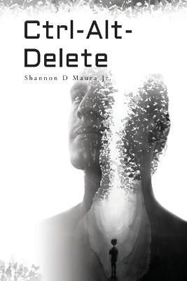Ctrl-Alt-Delete By Maura 9781649906823 (Paperback)