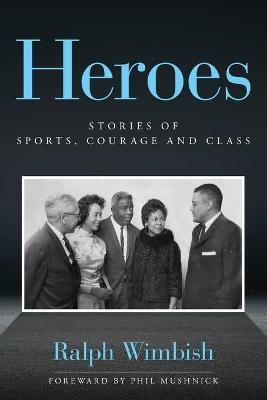 Heroes By Ralph Wimbish 9781649907264 (Paperback)
