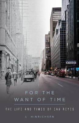 For The Want of Time By Hinrichsen 9781649908735 (Paperback)