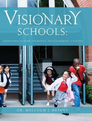 Visionary Schools By Bryant 9781649909275 (Hardback)