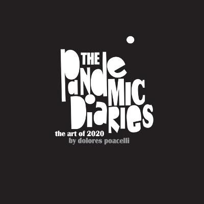 Pandemic Diaries By Poacelli 9781649909428 (Paperback)