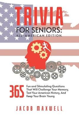 Trivia for Seniors By Maxwell 9781649920249 (Paperback)