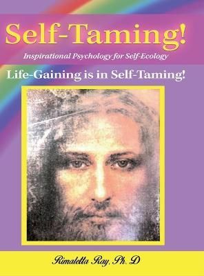 Self-Taming! By Ray 9781649990297 (Hardback)