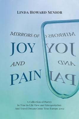Mirrors of Joy and Pain By Senior 9781662459184 (Paperback)