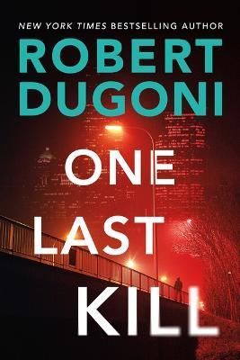 One Last Kill By Robert Dugoni 9781662500213 (Paperback)