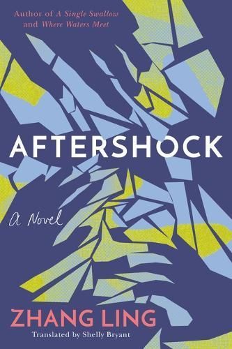 Aftershock By Zhang Ling (author), Shelly Bryant (translator)