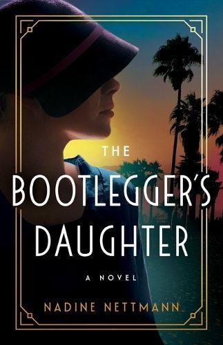 The Bootlegger's Daughter By Nadine Nettmann 9781662515583 (Paperback)