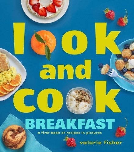 Look and Cook Breakfast By Valorie Fisher 9781662620683 (Hardback)