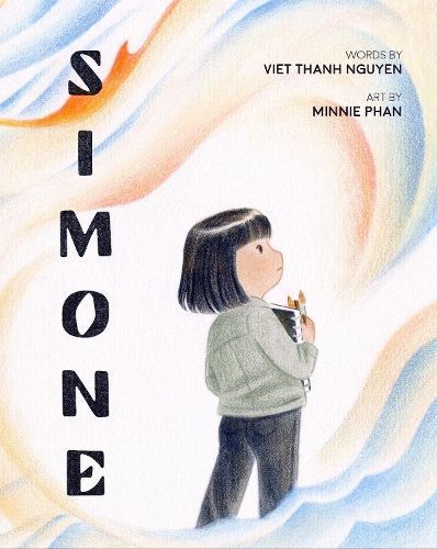 Simone By Viet Thanh Nguyen (author), Minnie Phan (artist) (Hardback)