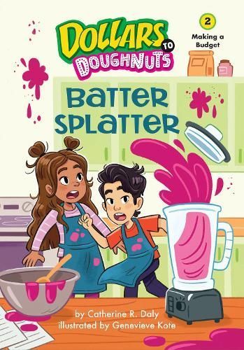Batter Splatter (Dollars to Doughnuts Book 2) 9781662670237