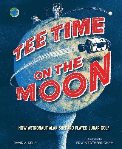 Tee Time on the Moon 9781662680175 (Hardback)