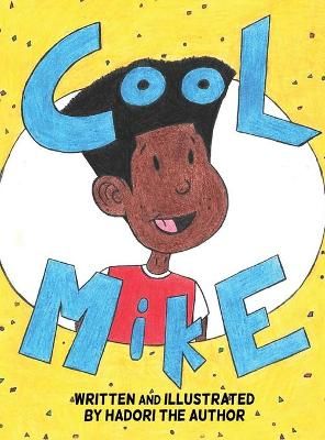 CooL MikE By Author 9781662806636 (Hardback)