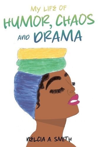My Life of Humor, Chaos and Drama By Smith 9781662884290 (Paperback)