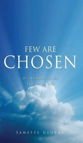 Few Are Chosen By George 9781662891571 (Hardback)