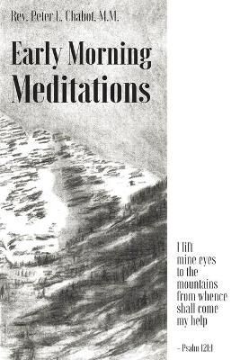 Early Morning Meditations By Chabot 9781662908842 (Paperback)