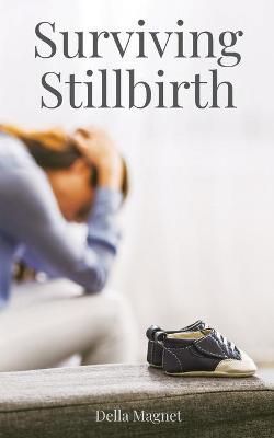 Surviving Stillbirth By Magnet 9781662912474 (Paperback)