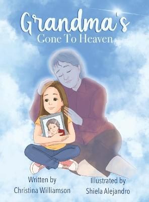 Grandma's Gone To Heaven By Williamson 9781662914126 (Hardback)