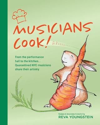 Musicians Cook! By Reva Youngstein 9781662916007 (Paperback)