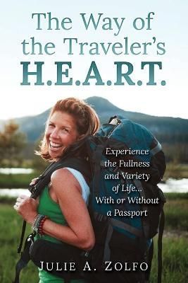 Way of the Traveler's H.E.A.R.T. By Zolfo 9781662917158 (Paperback)