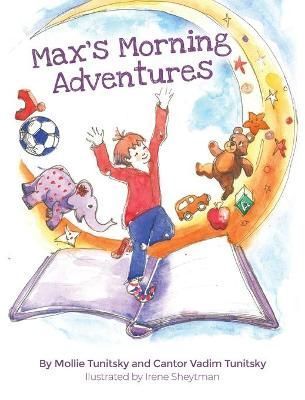 Max's Morning Adventures By Tunitsky 9781662918735 (Hardback)