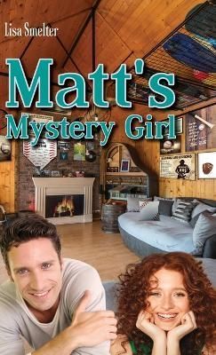 Matt's Mystery Girl By Smelter 9781662922053 (Hardback)