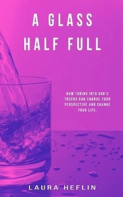 Glass Half Full By Heflin 9781662924682 (Paperback)
