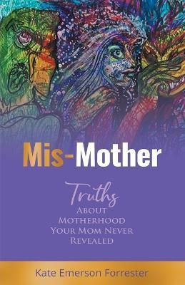 Mis-Mother By Forrester 9781662926068 (Paperback)