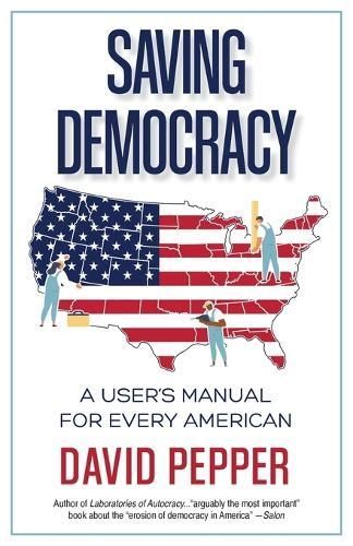Saving Democracy By David Pepper 9781662938214 (Paperback)