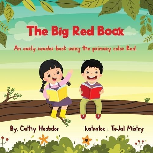 The Big Red Book By Cathy Hodsdon (author), Tejal Mystry (illustrator)