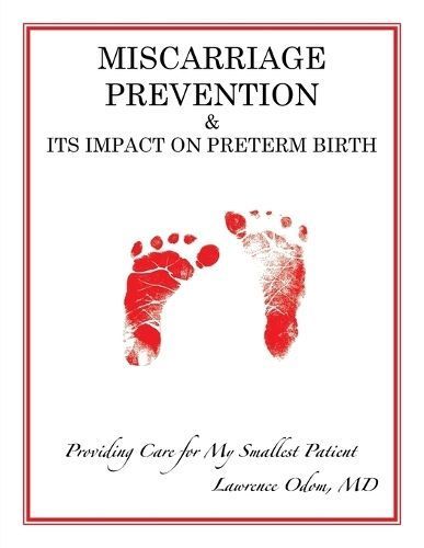 Miscarriage Prevention By Lawrence Odom 9781662941689 (Paperback)